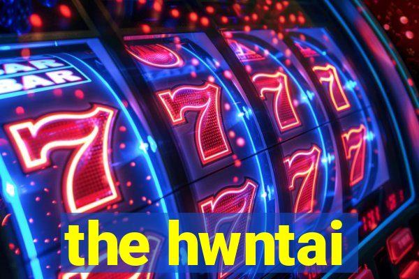 the hwntai